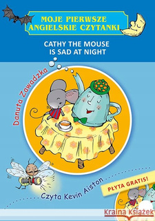 Moje Pierwsze Angielskie Czytanki Cathy The Mouse Is Sad Zawadzka 4+ Skrzat
